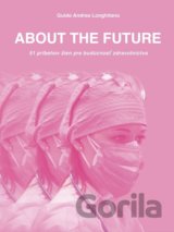 About The Future - 51 príbehov žien pre budúcnosť zdravotníctva