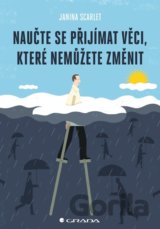 Naučte se přijímat věci, které nemůžete změnit