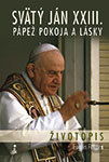 Svätý Ján XXIII. - pápež pokoja a lásky