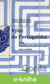 Výlet do Portugalska aneb Poetický průvodce na cestu tam a zpátky