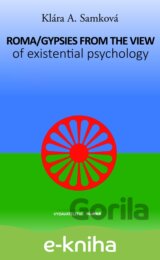 Roma/Gypsy from the view of existential psychology
