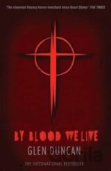 By Blood We Live