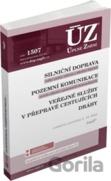 Úplné Znění - 1507 Silniční doprava, Pozemní komunikace, Veřejné služby v přepravě cestujících, Dráhy