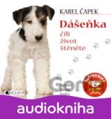 Dášeňka čili život štěněte - CD (Vypráví Václav Vydra) (Karel Čapek)
