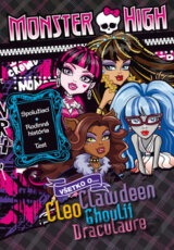 Monster High: Všetko Clawdeen, Cleo, Ghoulii, Draculaure