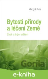 Bytosti přírody a léčení Země