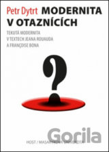 Modernita v otaznících - Tekutá modernita v textech Jeana Rouauda a Françoise Bo