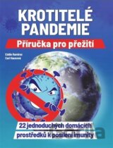Krotitelé pandemie - Příručka pro přežití