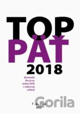 TOP5 – slovenská literárna scéna 2018 v odbornej reflexii