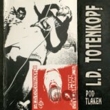 L.D. Totenkopf: Pod tlakem LP