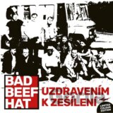 Bad Beef Hat: Uzdravením k zešílení LP