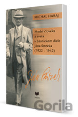 Model človeka a sveta v básnickom diele Jána Smreka (1922 - 1942)