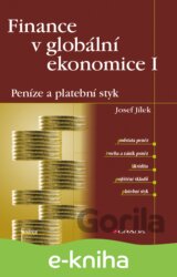 Finance v globální ekonomice I: Peníze a platební styk