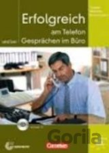 Erfolgreich am Telefon und bei Gesprächen im Büro: Kursbuch mit CD