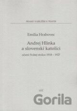Andrej Hlinka a slovenskí katolíci