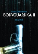 Bodyguardka II: Lví práva