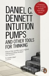 Intuition Pumps and other tools for thinking
