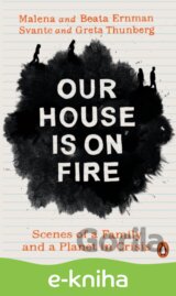 Our House is on Fire