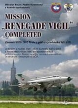 Mission „Renegade Vigil” Completed
