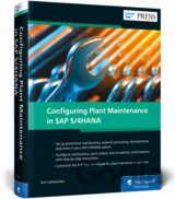 Configuring Plant Maintenance in SAP S/4HANA (R)
