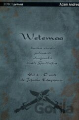 Wetemaa: O cestě do Jižního Edagwonu