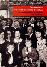 Čechoslováci v zemích dnešního Beneluxu v meziválečném období 1918 - 1938