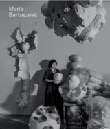 Maria Bartuszová - Catalogue Roisonné (GB)