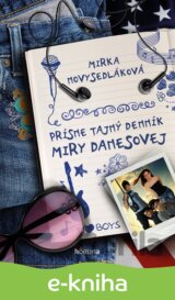 Prísne tajný denník Miry Danesovej