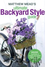Matthew Mead's Ultimate Backyard Style Guide