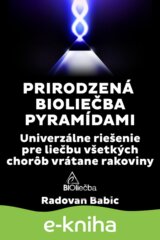 Prirodzená bioliečba pyramídami
