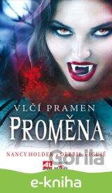 Vlčí pramen - Proměna