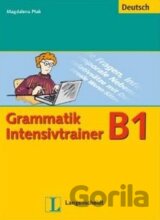 Grammatik Intensivtrainer B1