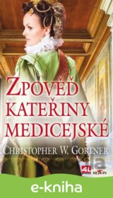 Zpověď Kateřiny Medicejské