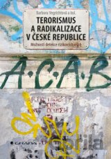 Terorismus a radikalizace v České republice