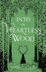 Into the Heartless Wood