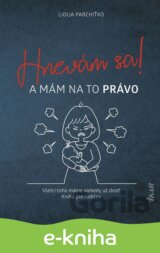 Hnevám sa! A mám na to právo!