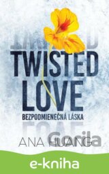 Twisted Love: Bezpodmienečná láska