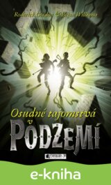Podzemie – Osudné tajomstvá v Podzemí