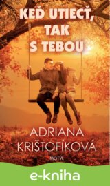 Keď utiecť, tak s tebou