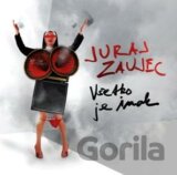 ZAUJEC JURAJ: VSETKO JE INAK