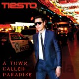 DJ TIESTO: TOWN CALLED PARADISE (1 CD)