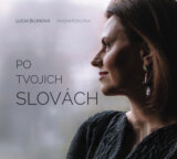 Lucia Bujnová (Madamebujna): Po Tvojich slovách