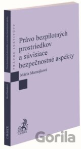 Právo bezpilotných prostriedkov a súvisiace bezpečnostné aspekty