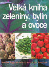 Velká kniha ovoce, zeleniny a bylin