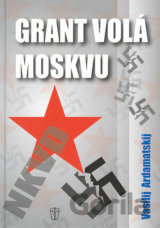Grant volá Moskvu