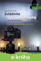 Zvládnite vyváženie bielej so zrkadlovkou Nikon