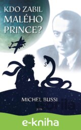 Kdo zabil Malého prince?