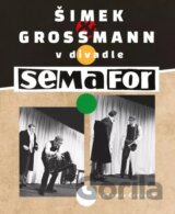 Šimek a Grossmann v divadle SEMAFOR