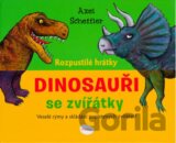 Rozpustilé hrátky se zvířátky: Dinosauři