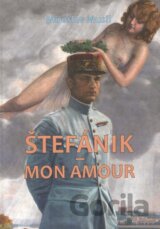 Štefánik - Mon Amour
